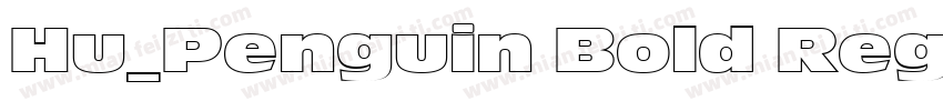 Hu_Penguin Bold Regu字体转换